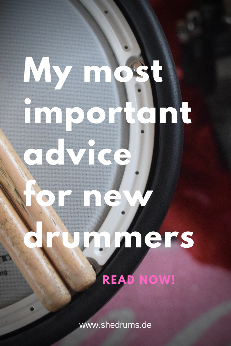 New Into Drumming? My Most Important Advice sHe druMs Rock The Kit!