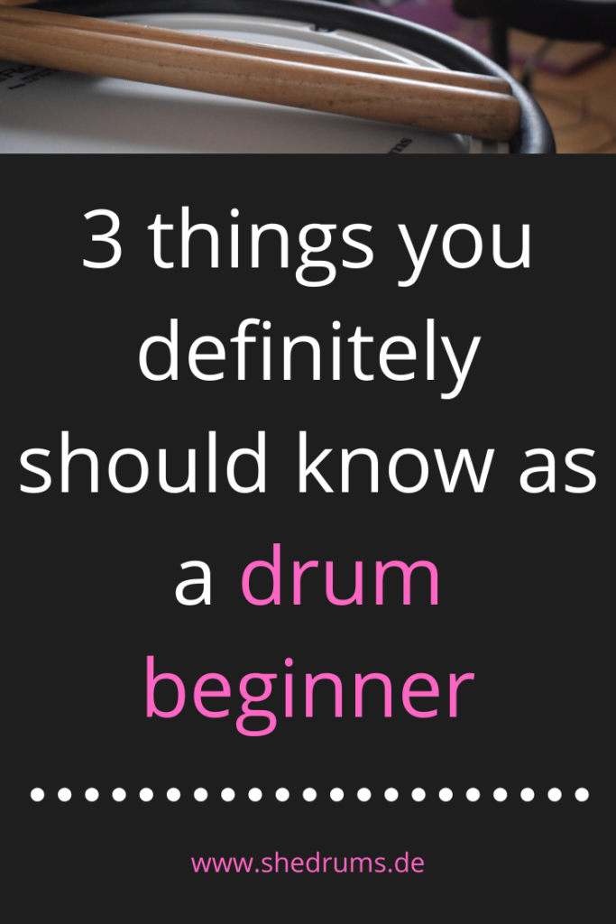 You're a drum beginner? 3 things you have to know!