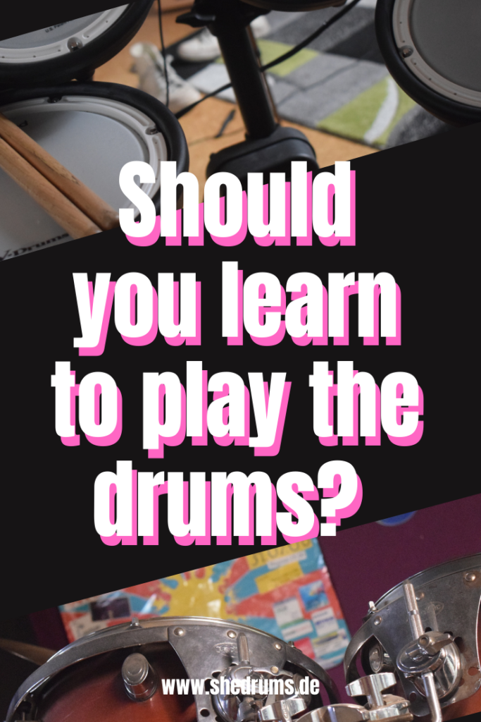 Should you learn to play the drums? 