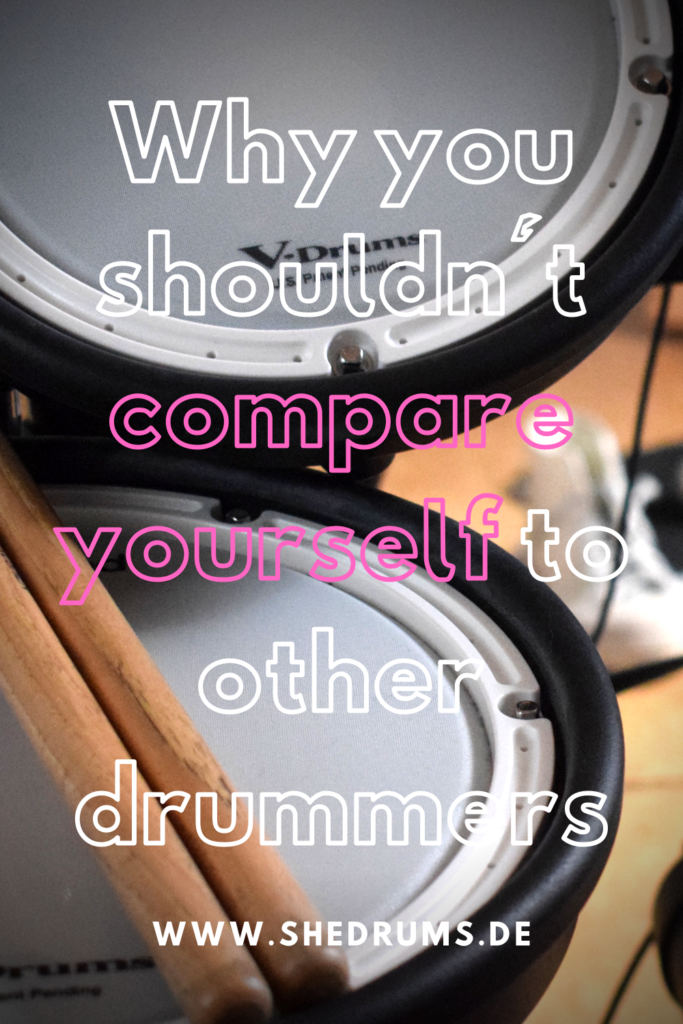 Why you shouldn't compare yourself to other drummers