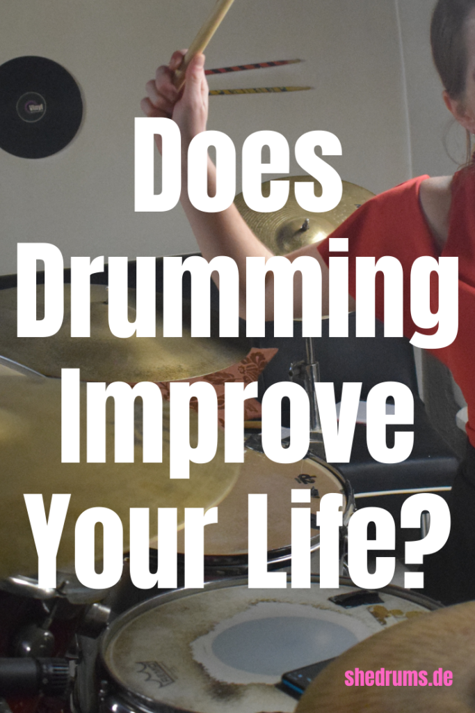 Does drumming improve your life?