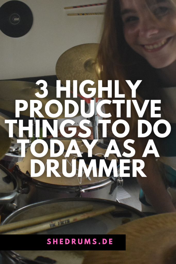 Highly productive things to do drum