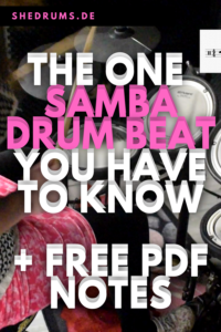 The ONE Samba Drum Beat You Have To Know - sHe druMs: Rock The Kit!