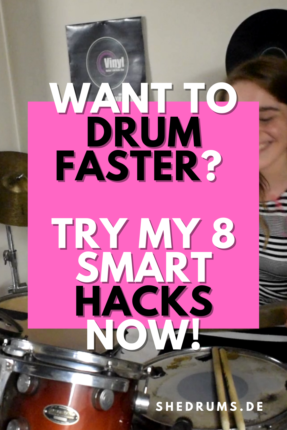 Try These 8 Smart Hacks For Learning To Drum Faster SHe DruMs Rock 