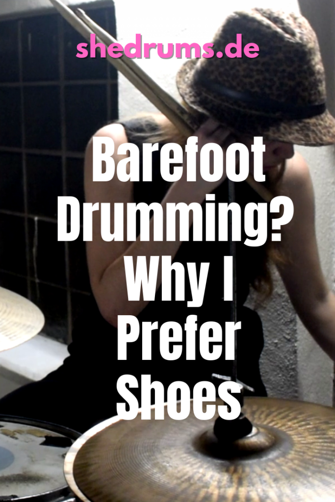 Play the drums barefoot