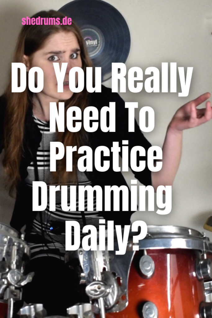 Practice The Drums Daily Important