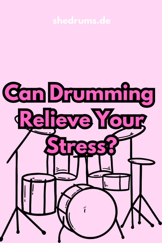 Reduce stress playing the drums