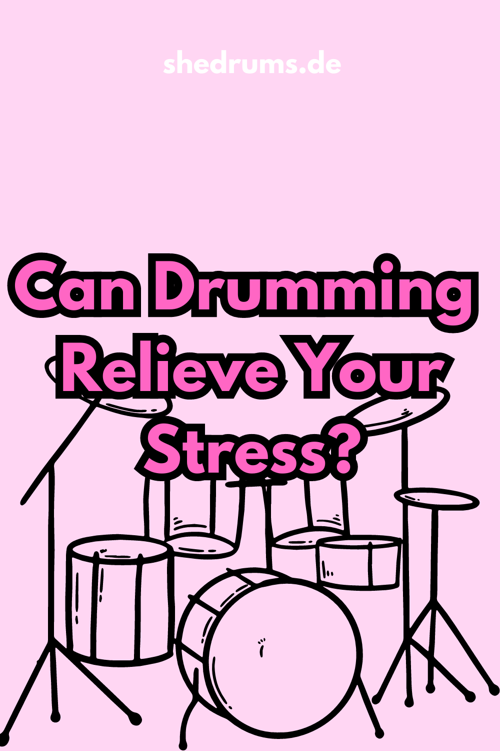 Does Drumming Reduce Stress? sHe druMs Rock The Kit!