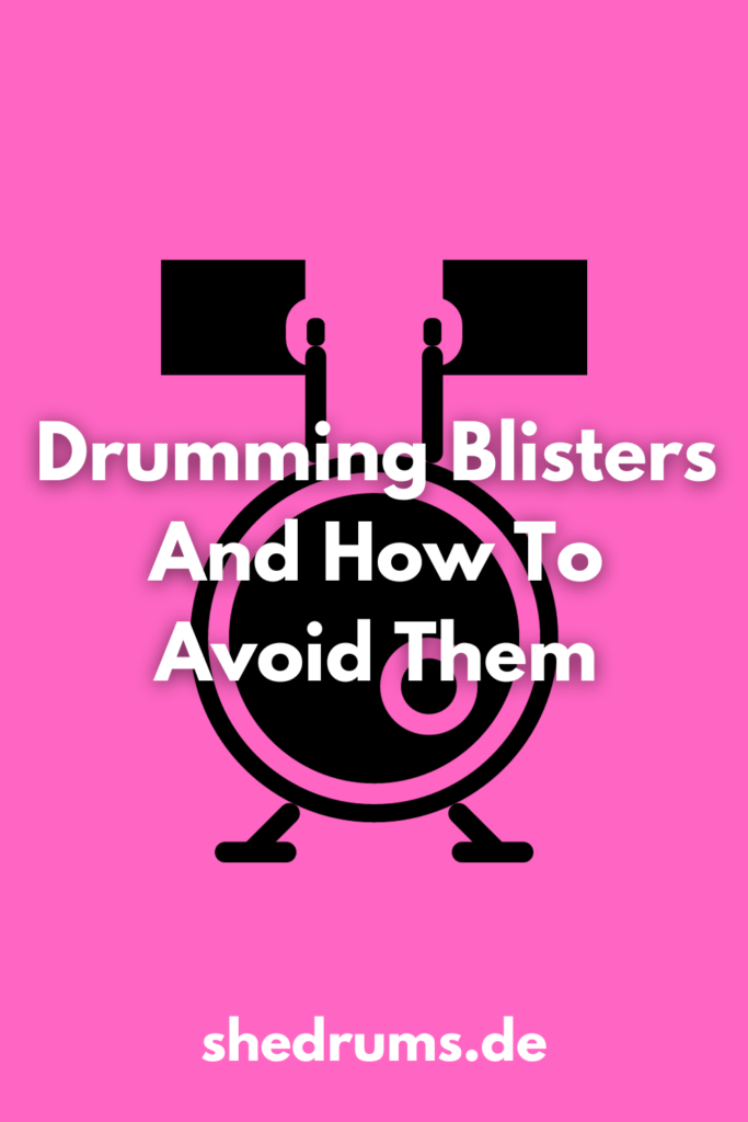 How to avoid drumming blisters