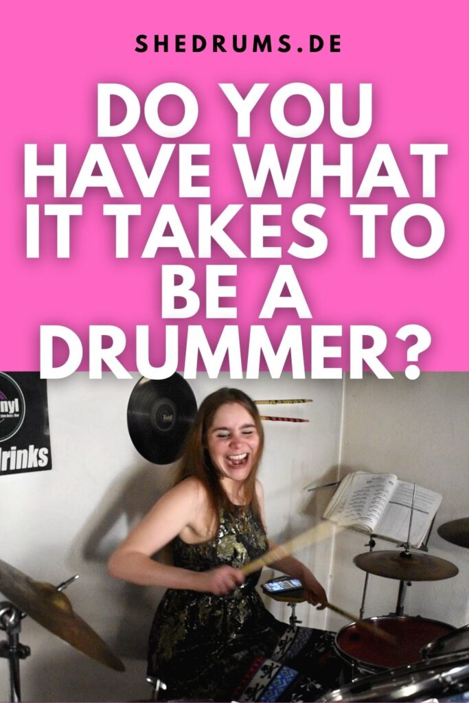 What does it take to be a drummer
