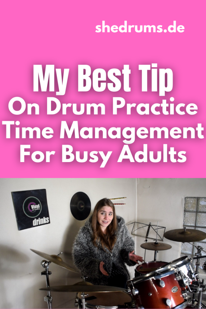 Drum practice tips time management for adult beginners