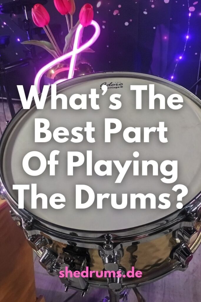 Playing the drums best part opinion