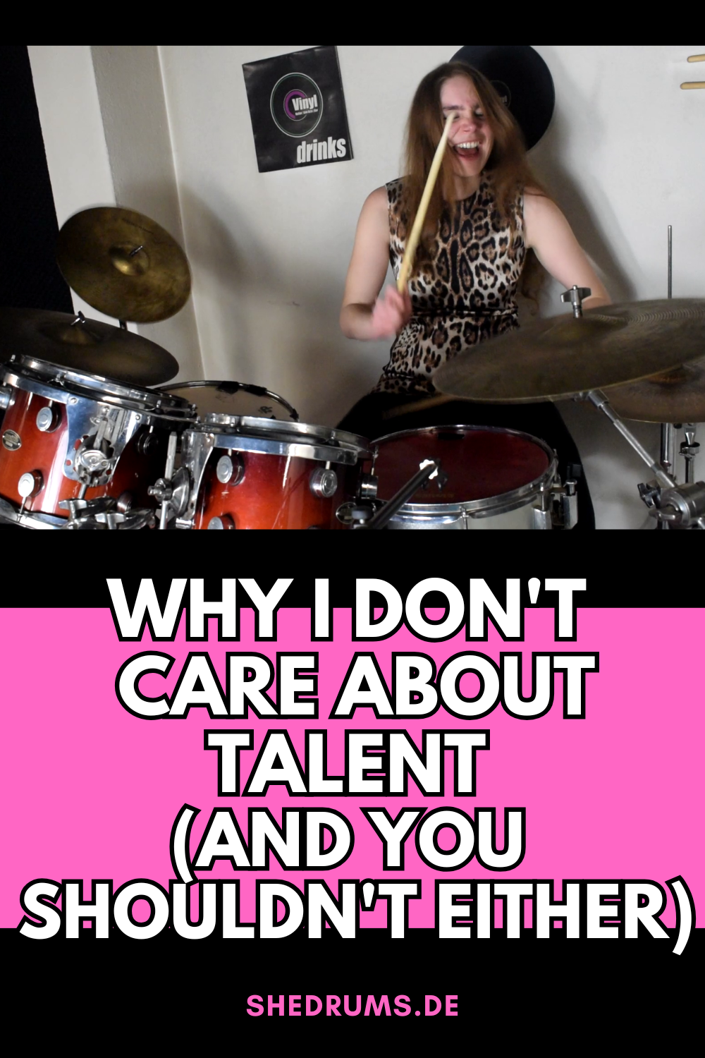 Why I Don T Care About Talent And You Shouldn T Either She Drums